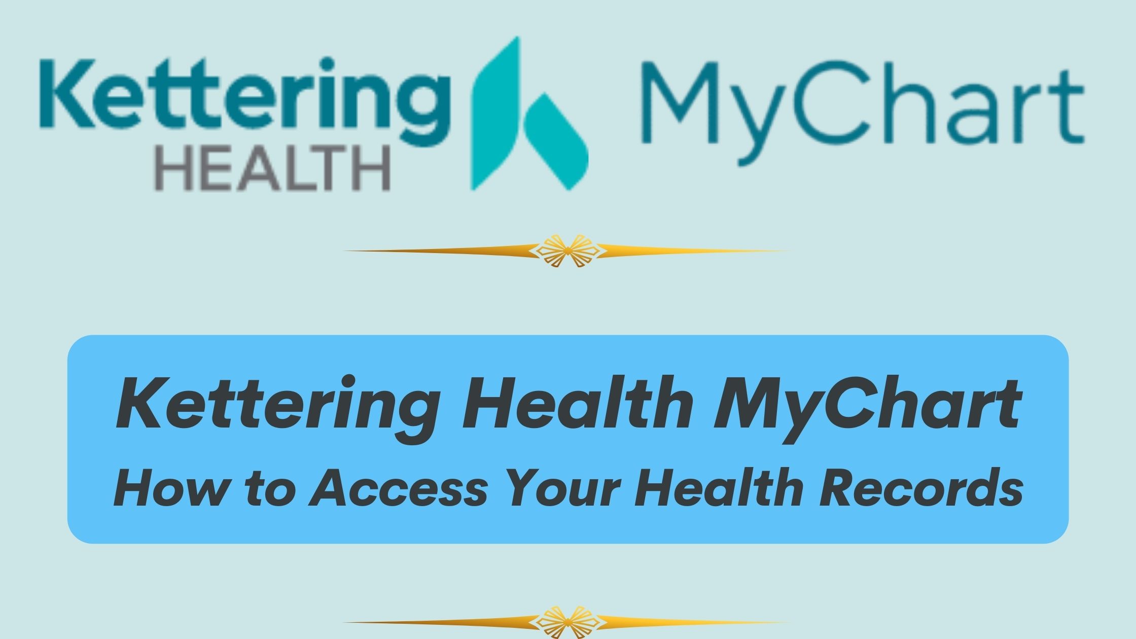 Kettering Health MyChart How to Access Your Health Records