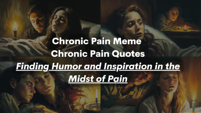 Chronic Pain Meme, Chronic Pain Quotes