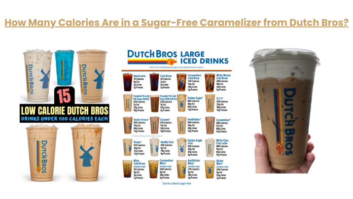 How Many Calories Are in a Sugar-Free Caramelizer from Dutch Bros?